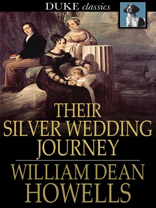 Title details for Their Silver Wedding Journey by William Dean Howells - Wait list